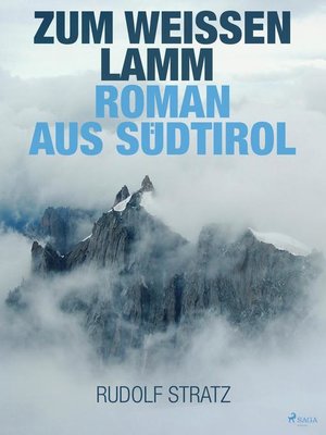 cover image of Zum weißen Lamm. Roman aus Südtirol